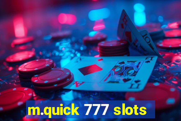 m.quick 777 slots